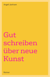 E-book, Gut schreiben über neue Kunst, Dietrich Reimer Verlag GmbH