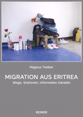 E-book, Migration aus Eritrea : Wege, Stationen, informelles Handeln, Dietrich Reimer Verlag GmbH