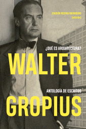 E-book, Walter Gropius Qué es arquitectura? : Antología de escritos, Reverte
