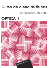 E-book, Óptica 1 (Curso de ciencias físicas Annequin), Reverte