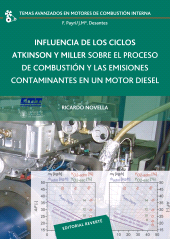 E-book, Influencia de los ciclos Atkinson y Miller sobre el proceso de combustión y las emisiones contaminantes en un motor diésel, Reverte