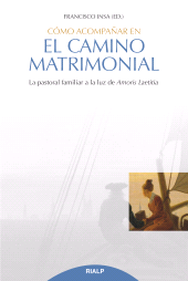 E-book, Cómo acompañar en el camino matrimonial : La pastoral familiar a la luz de Amoris Laetitia, Ediciones Rialp