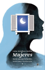 E-book, Mujeres, hacia una nueva lucidez : un ensayo sobre el devenir mujer, Ril Editores