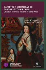 eBook, Catastro y visualidad de afromestizos en Chile : colección del Museo Nacional de Bellas Artes, Cuevas P., Jaime, Ril Editores