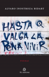 E-book, Hasta que valga la pena vivir : 2016-2019. Poemas, Ril Editores