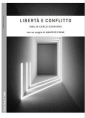 E-book, Libertà e conflitto : da Heidegger a Schelling, per un'ontologia dinamica, Corriero, Emilio Carlo, Rosenberg & Sellier