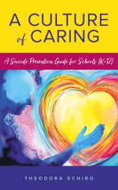 eBook, A Culture of Caring : A Suicide Prevention Guide for Schools (K-12), Rowman & Littlefield Publishers
