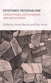 eBook, Epistemic Paternalism : Conceptions, Justifications and Implications, Rowman & Littlefield Publishers