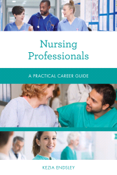 E-book, Nursing Professionals : A Practical Career Guide, Rowman & Littlefield Publishers