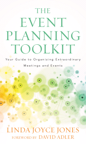 eBook, The Event Planning Toolkit : Your Guide to Organizing Extraordinary Meetings and Events, Rowman & Littlefield Publishers