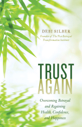 eBook, Trust Again : Overcoming Betrayal and Regaining Health, Confidence, and Happiness, Rowman & Littlefield Publishers