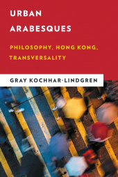 eBook, Urban Arabesques : Philosophy, Hong Kong, Transversality, Rowman & Littlefield Publishers
