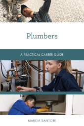 eBook, Plumbers : A Practical Career Guide, Rowman & Littlefield Publishers