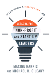 eBook, Lessons for Nonprofit and Start-Up Leaders : Tales from a Reluctant CEO, Rowman & Littlefield Publishers