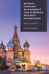 eBook, Russian Conflict Management and European Security Governance : Policy and Practice, Rowman & Littlefield Publishers
