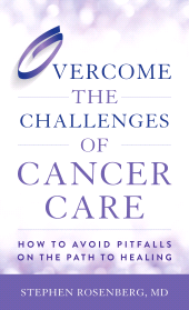 E-book, Overcome the Challenges of Cancer Care : How to Avoid Pitfalls on the Path to Healing, Rowman & Littlefield Publishers