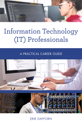 eBook, Information Technology (IT) Professionals : A Practical Career Guide, Rowman & Littlefield Publishers