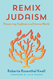 E-book, Remix Judaism : Preserving Tradition in a Diverse World, Rowman & Littlefield