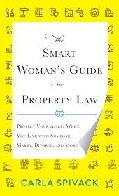 E-book, The Smart Woman's Guide to Property Law : Protect Your Assets When You Live with Someone, Marry, Divorce, and More, Rowman & Littlefield