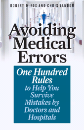 eBook, Avoiding Medical Errors : One Hundred Rules to Help You Survive Mistakes by Doctors and Hospitals, Rowman & Littlefield