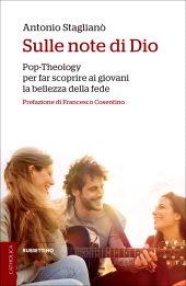 E-book, Sulle note di Dio : Pop-Theology per far scoprire ai giovani la bellezza della fede, Rubbettino