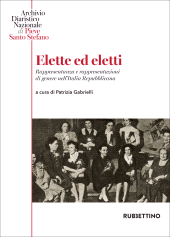 eBook, Elette ed eletti : rappresentanza e rappresentazioni di genere nell'Italia repubblicana, Rubbettino