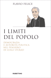 E-book, I limiti del popolo : democrazia e autorità politica nel pensiero di Luigi Sturzo, Rubbettino