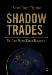 E-book, Shadow Trades : The Dark Side of Global Business, SAGE Publications Ltd