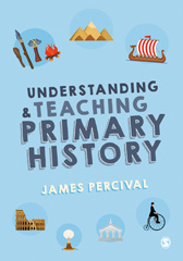 E-book, Understanding and Teaching Primary History, Percival, James, SAGE Publications Ltd