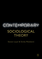 E-book, Contemporary Sociological Theory, Loyal, Steven, SAGE Publications Ltd