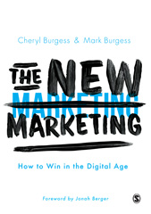 eBook, The New Marketing : How to Win in the Digital Age, Burgess, Cheryl, SAGE Publications Ltd