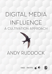 E-book, Digital Media Influence : A Cultivation Approach, Ruddock, Andy, SAGE Publications Ltd