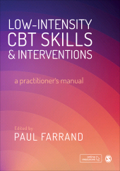 E-book, Low-intensity CBT Skills and Interventions : a practitionerâÂÂ²s manual, SAGE Publications Ltd