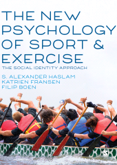 E-book, The New Psychology of Sport and Exercise : The Social Identity Approach, SAGE Publications Ltd