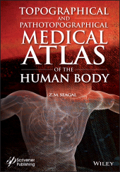 eBook, Topographical and Pathotopographical Medical Atlas of the Human Body, Scrivener Publishing