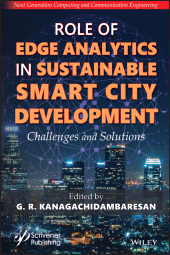 E-book, Role of Edge Analytics in Sustainable Smart City Development : Challenges and Solutions, Scrivener Publishing