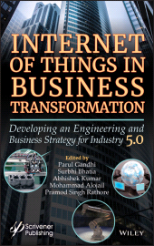 E-book, Internet of Things in Business Transformation : Developing an Engineering and Business Strategy for Industry 5.0, Scrivener Publishing