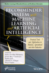 E-book, Recommender System with Machine Learning and Artificial Intelligence : Practical Tools and Applications in Medical, Agricultural and Other Industries, Scrivener Publishing