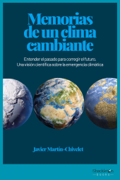 E-book, Memorias de un clima cambiante : Entender el pasado para corregir el futuro. Una visión científica sobre la emergencia climática, Shackleton Books