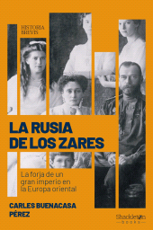 E-book, La Rusia de los zares : La forja de un gran imperio en la Europa oriental, Shackleton Books
