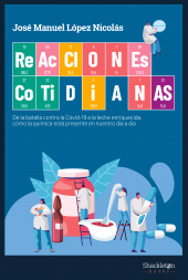 E-book, Reacciones cotidianas : De la batalla contra la covid-19 a la leche enriquecida, cómo la química está presente en nuestro día a día, Shackleton Books