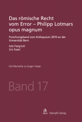 E-book, Das römische Recht vom Error - Philipp Lotmars opus magnum : Forschungsband zum Kolloquium 2019 an der Universität Bern, Stämpfli Verlag