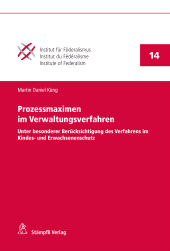 E-book, Prozessmaximen im Verwaltungsverfahren : Unter besonderer Berücksichtigung des Verfahrens im Kindes- und Erwachsenenschutz, Stämpfli Verlag