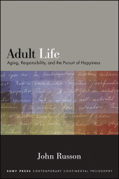E-book, Adult Life : Aging, Responsibility, and the Pursuit of Happiness, SUNY Press - State University of New York Press