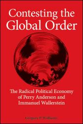 E-book, Contesting the Global Order : The Radical Political Economy of Perry Anderson and Immanuel Wallerstein, SUNY Press - State University of New York Press