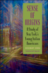 E-book, Sense of Origins : A Study of New York's Young Italian Americans, SUNY Press - State University of New York Press