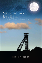 E-book, Miraculous Realism : The French-Walloon Cinéma du Nord, SUNY Press - State University of New York Press