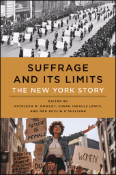 E-book, Suffrage and Its Limits : The New York Story, SUNY Press - State University of New York Press