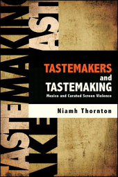 E-book, Tastemakers and Tastemaking : Mexico and Curated Screen Violence, SUNY Press - State University of New York Press