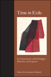 E-book, Time in Exile : In Conversation with Heidegger, Blanchot, and Lispector, SUNY Press - State University of New York Press